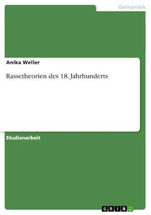 Bild des Verkufers fr Rassetheorien des 18. Jahrhunderts zum Verkauf von buchversandmimpf2000