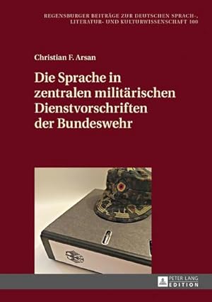 Bild des Verkufers fr Die Sprache in zentralen militrischen Dienstvorschriften der Bundeswehr zum Verkauf von buchversandmimpf2000