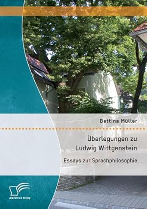 Bild des Verkufers fr berlegungen zu Ludwig Wittgenstein: Essays zur Sprachphilosophie zum Verkauf von buchversandmimpf2000