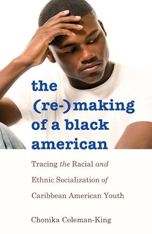 Immagine del venditore per The (Re-)Making of a Black American venduto da buchversandmimpf2000
