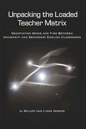 Imagen del vendedor de Unpacking the Loaded Teacher Matrix a la venta por buchversandmimpf2000
