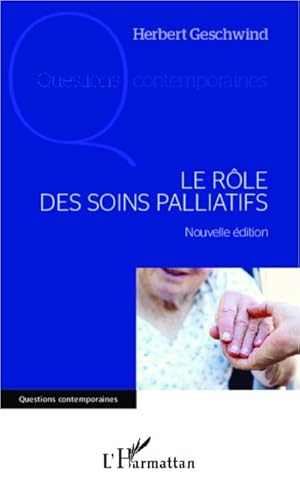 Bild des Verk�ufers f�r Le r�le des soins palliatifs zum Verkauf von buchversandmimpf2000