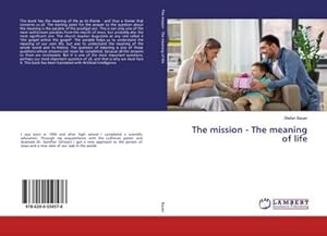 Immagine del venditore per The mission - The meaning of life venduto da buchversandmimpf2000