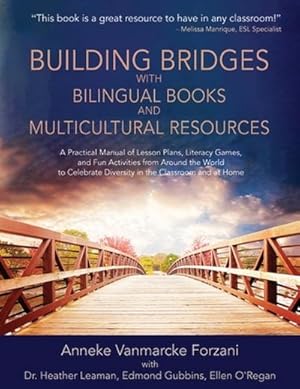 Immagine del venditore per Building Bridges with Bilingual Books and Multicultural Resources venduto da buchversandmimpf2000
