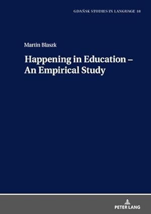 Bild des Verkufers fr Happening in Education  An Empirical Study zum Verkauf von buchversandmimpf2000