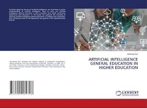 Bild des Verkufers fr ARTIFICIAL INTELLIGENCE GENERAL EDUCATION IN HIGHER EDUCATION zum Verkauf von buchversandmimpf2000