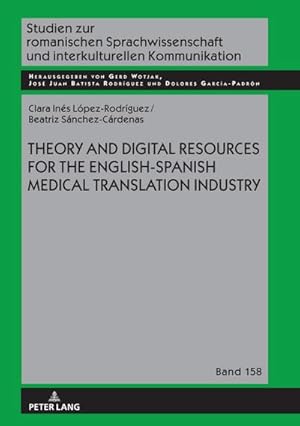 Bild des Verkufers fr Theory and Digital Resources for the English-Spanish Medical Translation Industry zum Verkauf von buchversandmimpf2000