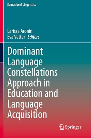 Immagine del venditore per Dominant Language Constellations Approach in Education and Language Acquisition venduto da buchversandmimpf2000