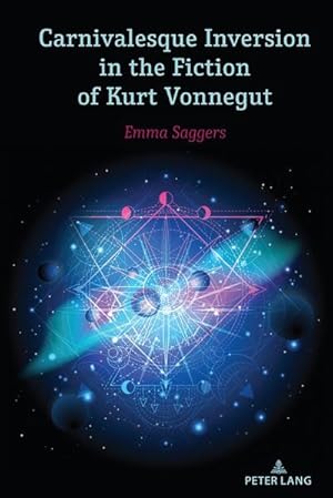 Bild des Verkufers fr Carnivalesque Inversion in the Fiction of Kurt Vonnegut zum Verkauf von buchversandmimpf2000