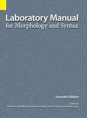 Bild des Verkufers fr Laboratory Manual for Morphology and Syntax, 7th Edition zum Verkauf von buchversandmimpf2000