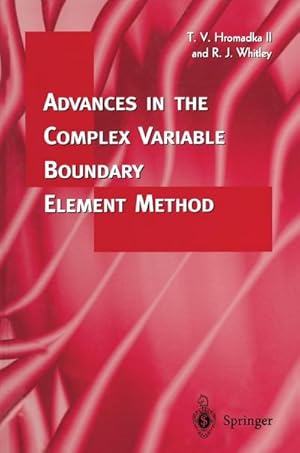 Imagen del vendedor de Advances in the Complex Variable Boundary Element Method a la venta por buchversandmimpf2000