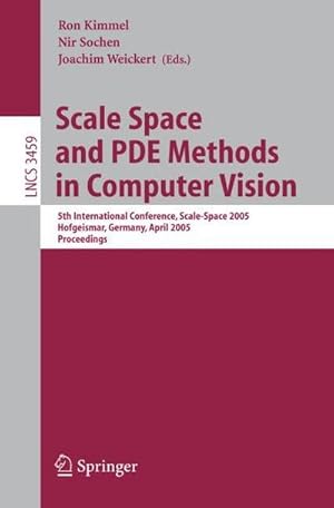 Bild des Verkufers fr Scale Space and PDE Methods in Computer Vision zum Verkauf von buchversandmimpf2000