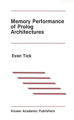 Seller image for Memory Performance of Prolog Architectures for sale by buchversandmimpf2000