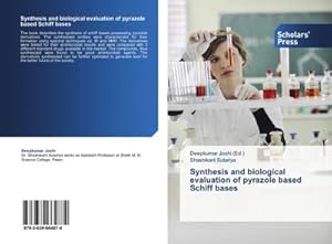 Bild des Verkufers fr Synthesis and biological evaluation of pyrazole based Schiff bases zum Verkauf von buchversandmimpf2000