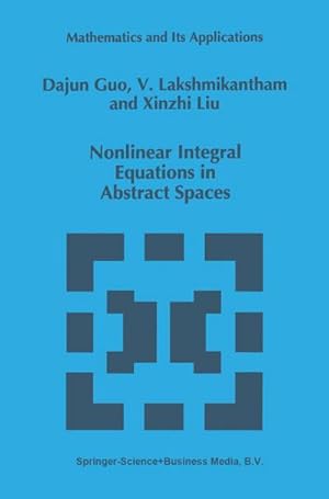 Image du vendeur pour Nonlinear Integral Equations in Abstract Spaces mis en vente par buchversandmimpf2000