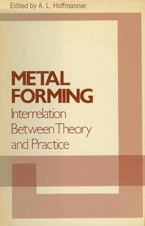 Immagine del venditore per Metal Forming Interrelation Between Theory and Practice venduto da buchversandmimpf2000