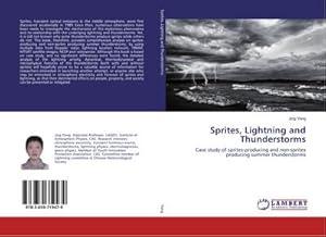 Bild des Verkufers fr Sprites, Lightning and Thunderstorms zum Verkauf von buchversandmimpf2000