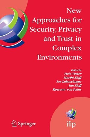 Imagen del vendedor de New Approaches for Security, Privacy and Trust in Complex Environments a la venta por buchversandmimpf2000