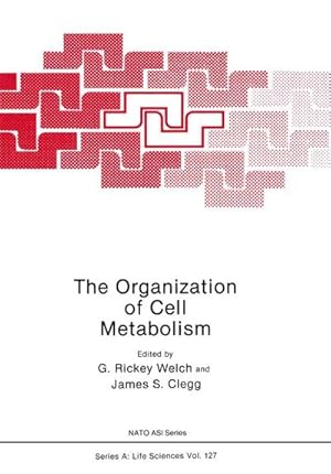 Immagine del venditore per The Organization of Cell Metabolism venduto da buchversandmimpf2000