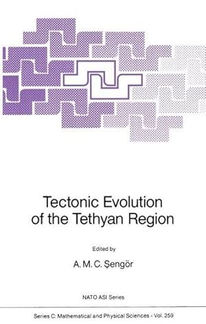 Bild des Verk�ufers f�r Tectonic Evolution of the Tethyan Region zum Verkauf von buchversandmimpf2000