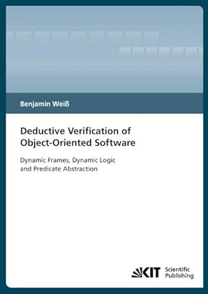 Immagine del venditore per Deductive verification of object-oriented software : dynamic frames, dynamic logic and predicate abstraction venduto da buchversandmimpf2000