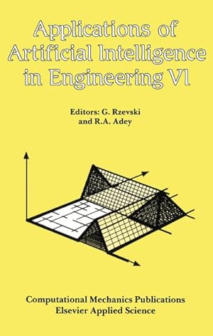 Immagine del venditore per Applications of Artificial Intelligence in Engineering VI venduto da buchversandmimpf2000