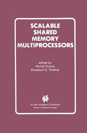 Seller image for Scalable Shared Memory Multiprocessors for sale by buchversandmimpf2000