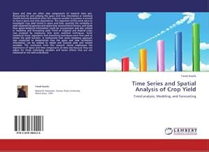 Bild des Verkufers fr Time Series and Spatial Analysis of Crop Yield zum Verkauf von buchversandmimpf2000