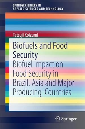 Image du vendeur pour Biofuels and Food Security mis en vente par buchversandmimpf2000