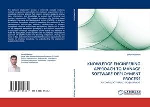 Immagine del venditore per KNOWLEDGE ENGINEERING APPROACH TO MANAGE SOFTWARE DEPLOYMENT PROCESS venduto da buchversandmimpf2000