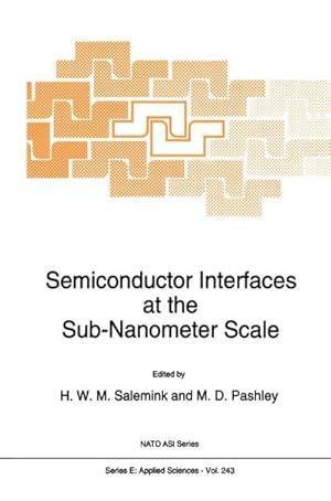 Bild des Verkufers fr Semiconductor Interfaces at the Sub-Nanometer Scale zum Verkauf von buchversandmimpf2000