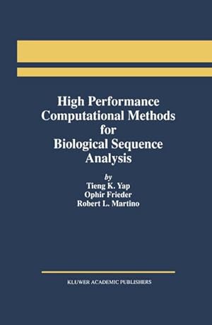 Immagine del venditore per High Performance Computational Methods for Biological Sequence Analysis venduto da buchversandmimpf2000
