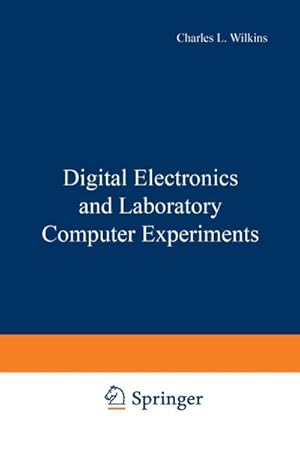 Bild des Verkufers fr Digital Electronics and Laboratory Computer Experiments zum Verkauf von buchversandmimpf2000