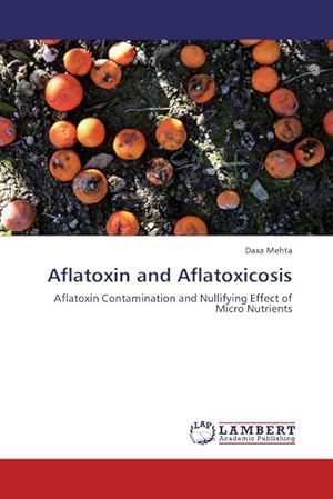 Immagine del venditore per Aflatoxin and Aflatoxicosis venduto da buchversandmimpf2000