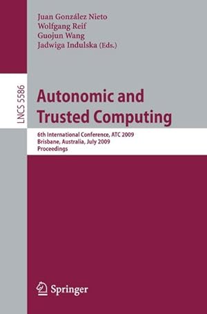 Bild des Verkufers fr Autonomic and Trusted Computing zum Verkauf von buchversandmimpf2000