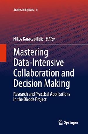 Immagine del venditore per Mastering Data-Intensive Collaboration and Decision Making venduto da buchversandmimpf2000