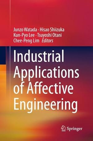 Imagen del vendedor de Industrial Applications of Affective Engineering a la venta por buchversandmimpf2000