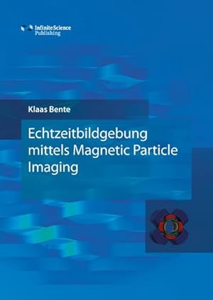 Image du vendeur pour Echtzeitbildgebung mittels Magnetic Particle Imaging mis en vente par buchversandmimpf2000
