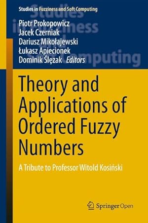 Bild des Verkufers fr Theory and Applications of Ordered Fuzzy Numbers zum Verkauf von buchversandmimpf2000