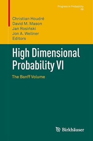 Bild des Verkufers fr High Dimensional Probability VI zum Verkauf von buchversandmimpf2000