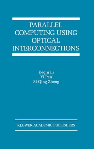 Seller image for Parallel Computing Using Optical Interconnections for sale by buchversandmimpf2000