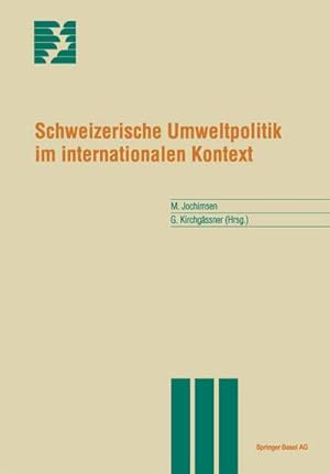 Bild des Verkufers fr Schweizerische Umweltpolitik im internationalen Kontext zum Verkauf von buchversandmimpf2000
