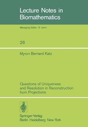 Seller image for Questions of Uniqueness and Resolution in Reconstruction from Projections for sale by buchversandmimpf2000