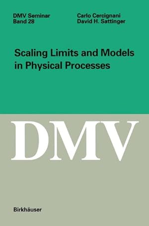 Image du vendeur pour Scaling Limits and Models in Physical Processes mis en vente par buchversandmimpf2000