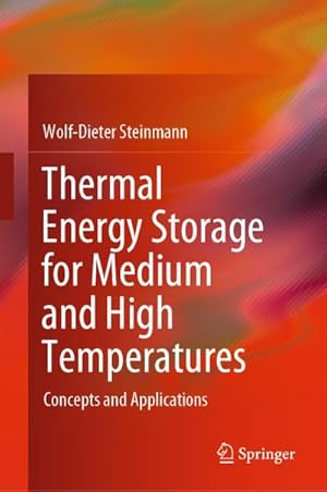 Imagen del vendedor de Thermal energy storage for medium and high temperatures a la venta por buchversandmimpf2000