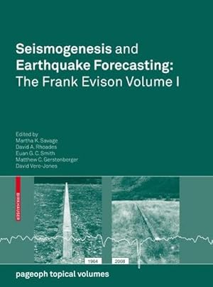 Immagine del venditore per Seismogenesis and Earthquake Forecasting: The Frank Evison Volume I venduto da buchversandmimpf2000