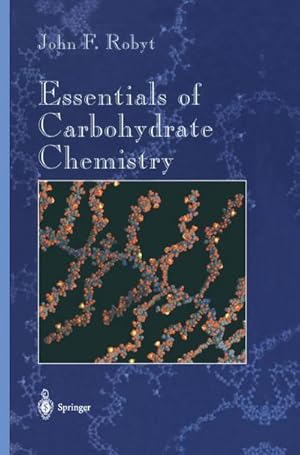 Immagine del venditore per Essentials of Carbohydrate Chemistry venduto da buchversandmimpf2000