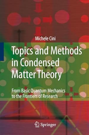 Immagine del venditore per Topics and Methods in Condensed Matter Theory venduto da buchversandmimpf2000