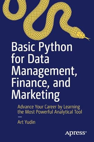 Imagen del vendedor de Basic Python for Data Management, Finance, and Marketing a la venta por buchversandmimpf2000