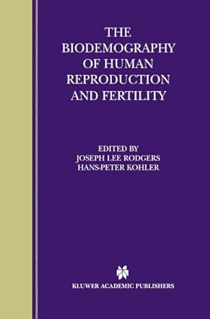 Seller image for The Biodemography of Human Reproduction and Fertility for sale by buchversandmimpf2000